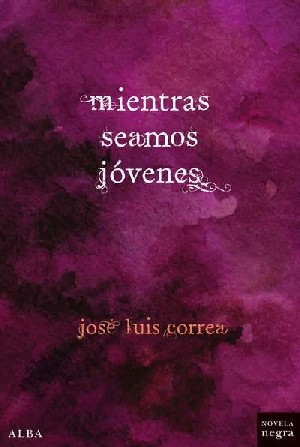 CANCELADA PRESENTACIÓN José Luis Correa “Mientras seamos jóvenes”