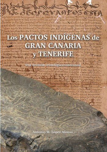 Antonio López Alonso “Los pactos indígenas de Gran Canaria y Tenerife”