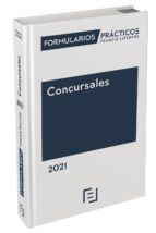 FORMULARIOS PRÁCTICOS CONCURSALES 2021