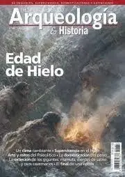 Desperta Ferro Arqueología e Historia N. 69 la Edad de Hielo