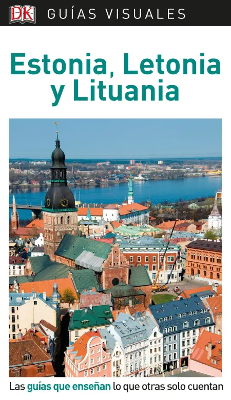 Estonia, Letonia y Lituania. Guias Visuales