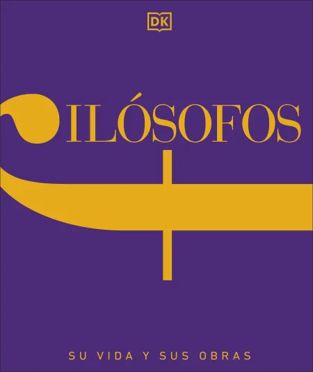 Filósofos. Su Vida y Sus Obras
