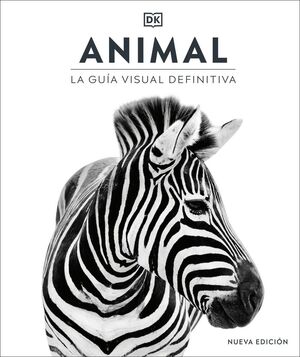ANIMAL. LA GUÍA VISUAL DEFINITIVA
