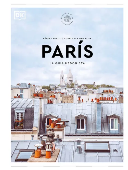 París. La Guia Hedonista