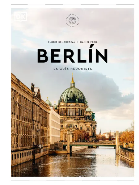 Berlín. La Guía Hedonista