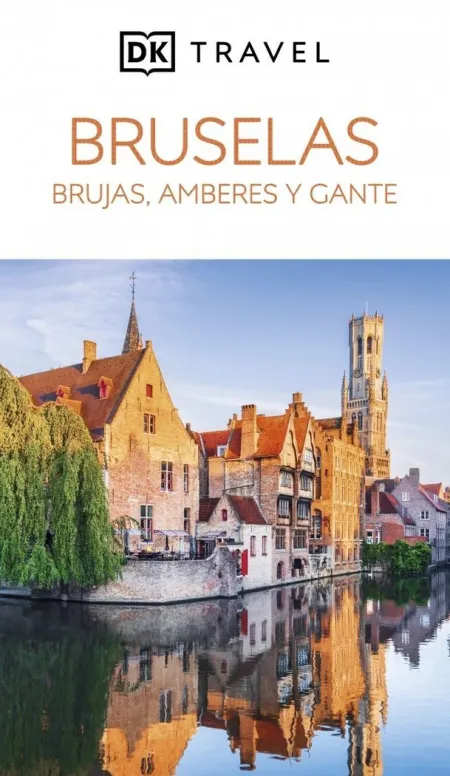 Bruselas Brujas Gante Amberes. Guias Visuales