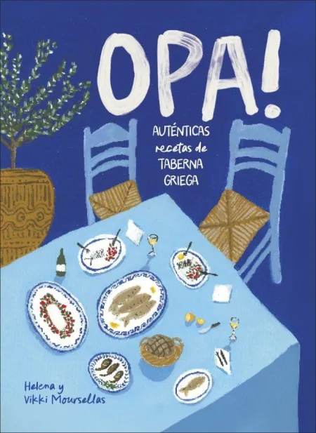Opa! Auténticas Recetas de Taberna Griega