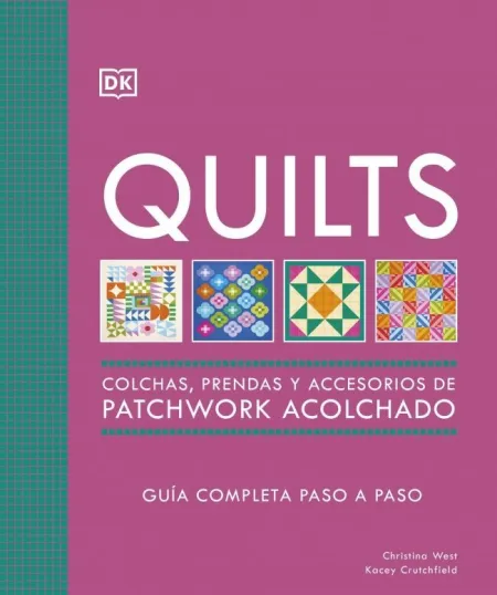 Quilts: Colchas, Prendas y Accesorios de Patchwork Acolchado