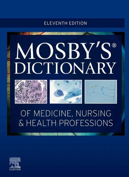 Mosby's Dictionary Of Medicine, Nursing & Health Professions 11 Ed.