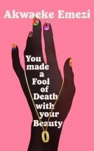 You Made a Fool Of Death With Your Beauty