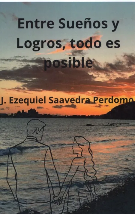 Entre Sueños y Logros Todo Es Posible