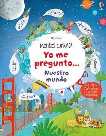 Yo me Pregunto... Nuestro Mundo - Mentes Curiosas
