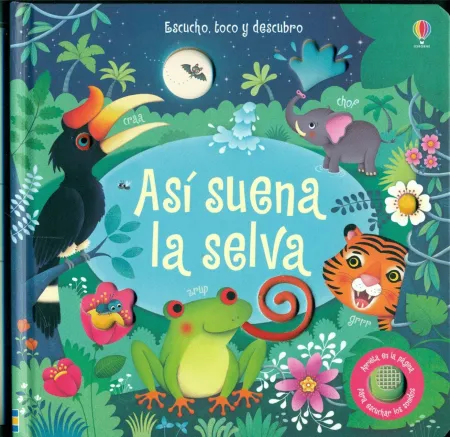 Así Suena la Selva. Escucho, Toco y Descubro