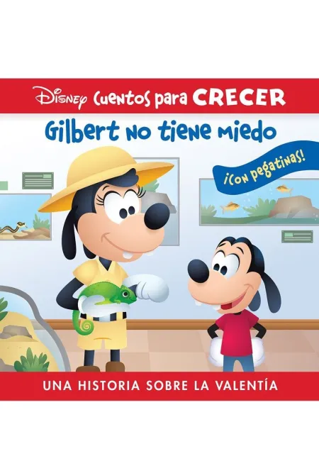 Gilbert no Tiene Miedo. Disney Cuentos para Crecer