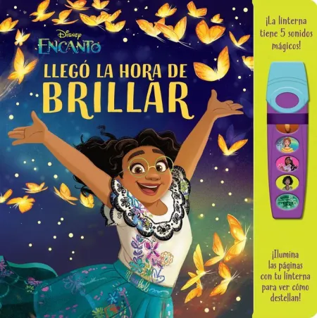 Llego la Hora de Brillar. Libro con Linterna. Disney Encanto