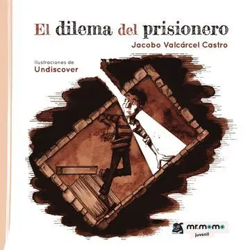El Dilema del Prisionero