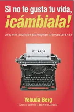 Si no te Gusta tu Vida Cambiala