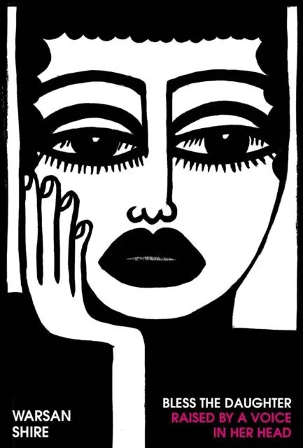 Bless The Daughter Raised By a Voice In Her Head