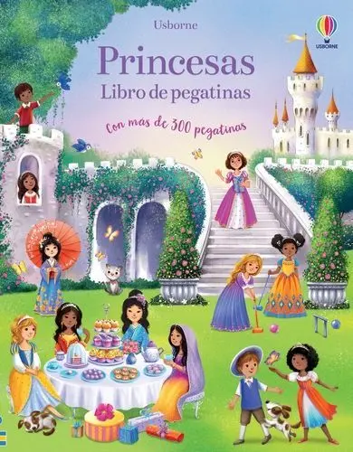 Princesas. Libro de Pegatinas con Más de 300 Pegatinas