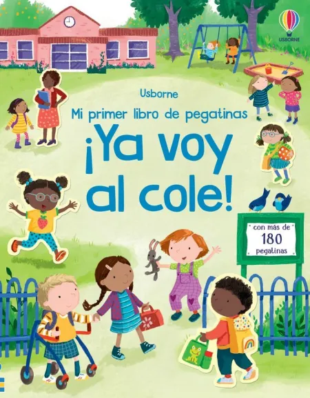 Ya Voy Al Cole! mi Primer Libro de Pegatinas