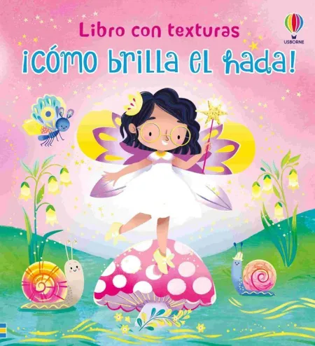 ¡Como Brilla el Hada! Libro con Textura