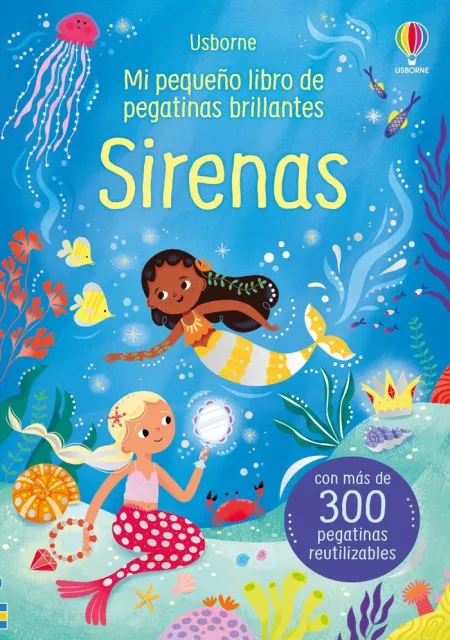 Sirenas. Mi Pequeño Libro de Pegatinas Brillantes