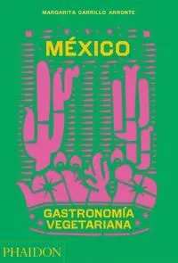 México. Gastronomía Vegetariana