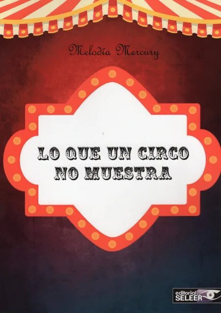 Lo que un Circo no Muestra