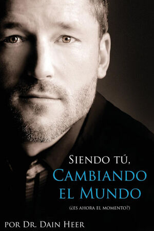 SIENDO TU, CAMBIANDO EL MUNDO - BEING YOU, CHANGING THE WORLD SPANISH
