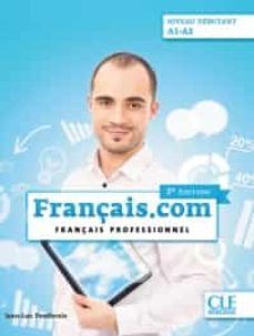 FRANCAIS.COM. FRANCAIS PROFESSIONNEL.  NIVEAU DÉBUTANT A1-A2