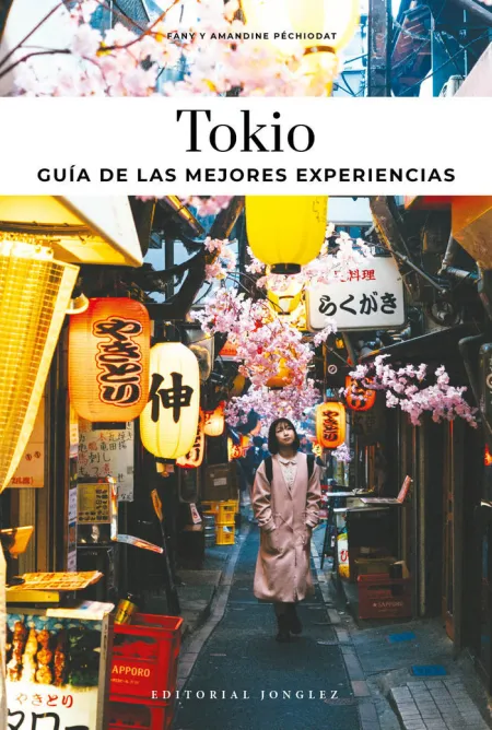 Tokio. Guía de las Mejores Experiencias