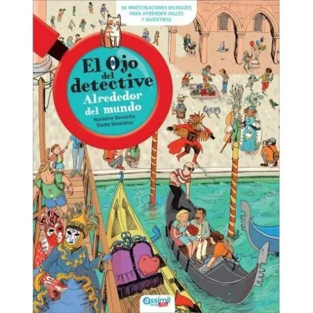Alrededor del Mundo. El Ojo del Detective. (Bilingue)