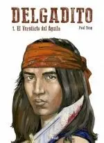 Delgadito 01: el Veredicto del Águila