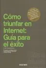 Como Triunfar en Internet: Guia para el Exito