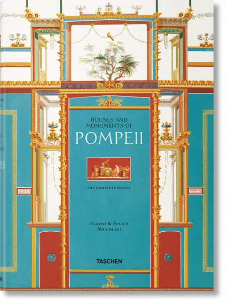 Fausto & Felice Niccolini. Houses And Monuments Of Pompeii