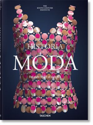 HISTORIA DE LA MODA. DEL SIGLO XVIII AL SIGLO XX