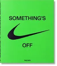 Somethings Off -Virgil Abloh. Nike. Icons