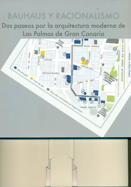 Bauhaus y Racionalismo. Dos Paseos por la Arquitectura Moderna de las Palmas de G. c.