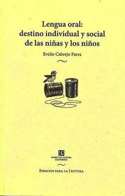 Lengua Oral: Destino Individual y Social de los Niños
