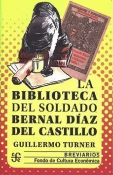 La Biblioteca del Soldado Bernal Diaz del Castillo
