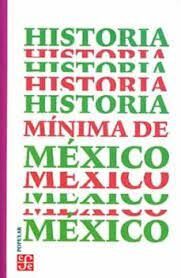 HISTORIA MÍNIMA DE MÉXICO