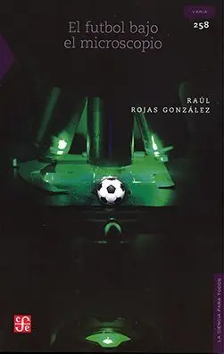 El Futbol Bajo el Microscopio