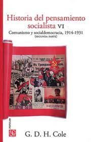 HISTORIA DEL PENSAMIENTO SOCIALISTA VI COMUNISMO Y SOCIALDEMOCRACIA 1914-1931 T.II
