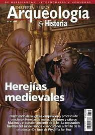 DESPERTA FERRO ARQUEOLOGÍA & HISTORIA 46 HEREJIAS MEDIEVALES