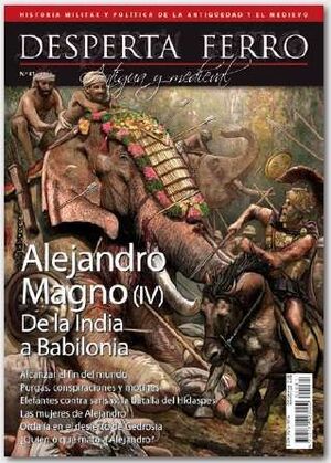 DESPERTA FERRO N. 81 ALEJANDRO MAGNO IV DE LA INDIA A BABILONIA