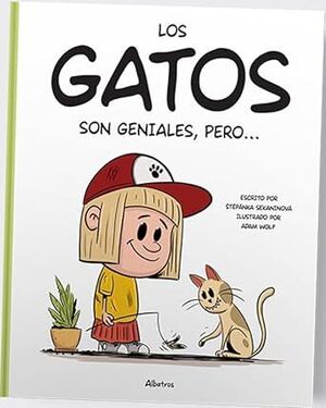 LOS GATOS SON GENIALES, PERO...