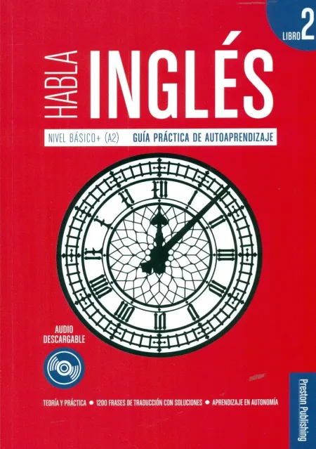 Habla Ingles. Libro 2 Nivel Básico (A2)