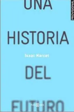 La Historia del Futuro