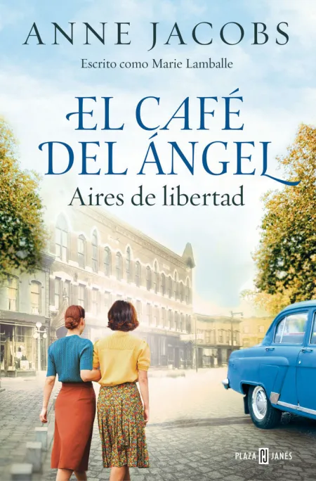 El Café del Ángel. Aires de Libertad (Café del Ángel 4)