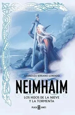 Los Hijos de la Nieve y la Tormenta (Neimhaim 1)